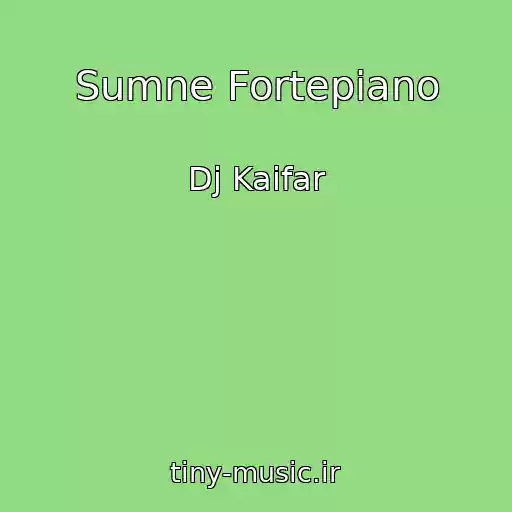 کاور آهنگ Sumne Fortepіano از Dj Kaifar