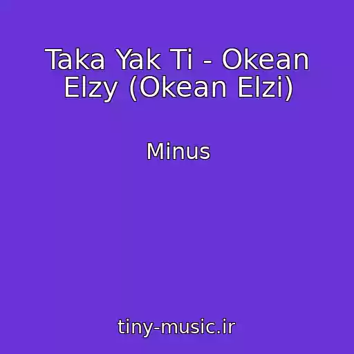 کاور آهنگ Taka Yak Ti - Okean Elzy (Okean Elzi) از Minus