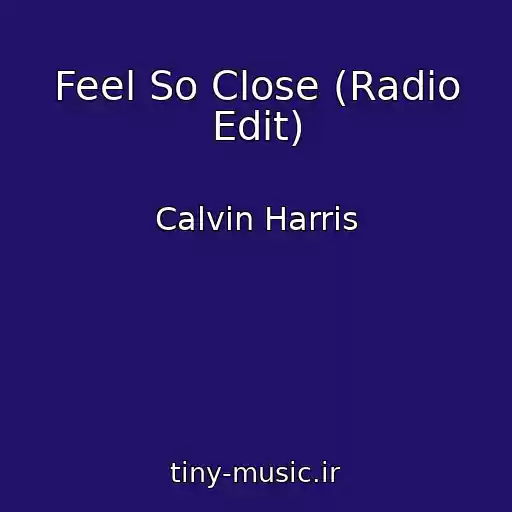 کاور آهنگ Feel So Close (Radio Edit) از Calvin Harris