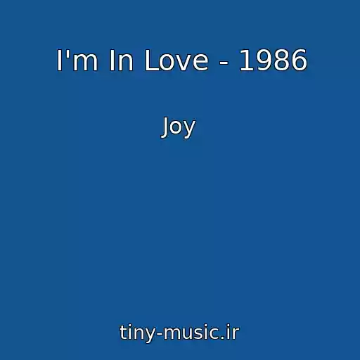 کاور آهنگ I'm In Love - 1986 از Joy