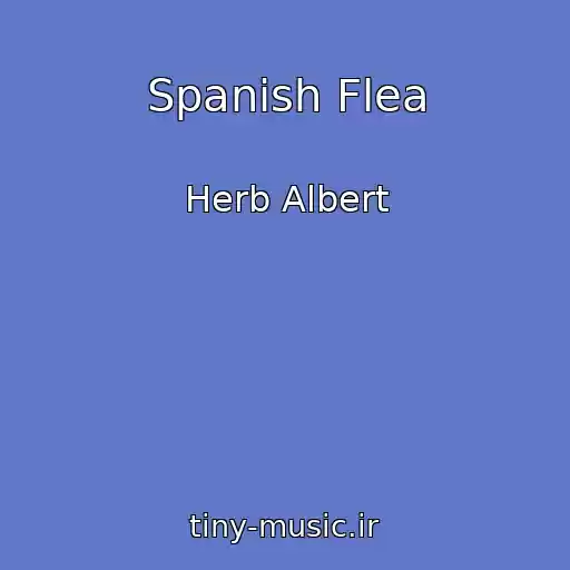 کاور آهنگ Spanish Flea از Herb Albert