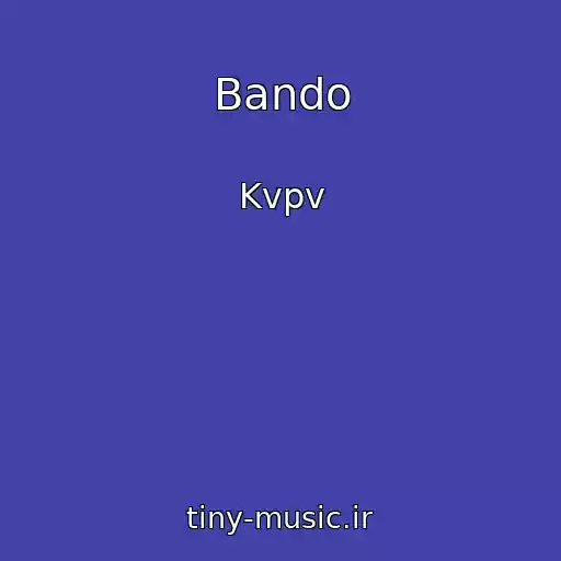 کاور آهنگ Bando از Kvpv