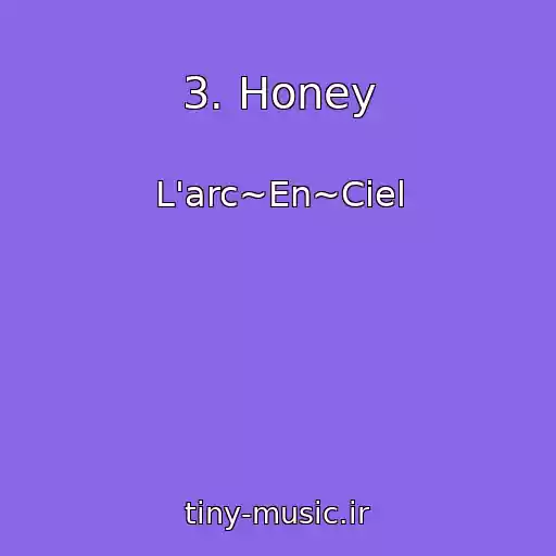 کاور آهنگ 3. Honey از L'arc~En~Ciel