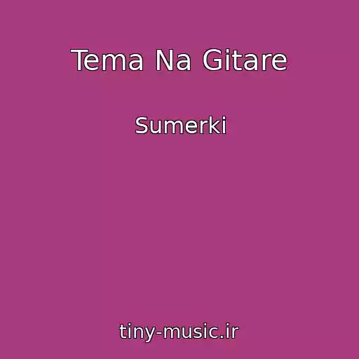 کاور آهنگ Tema Na Gitare از Sumerki