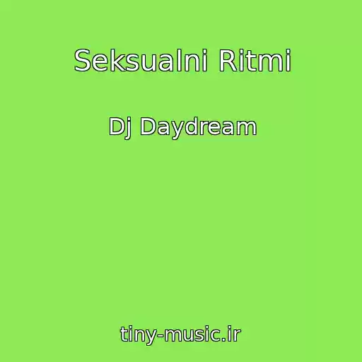کاور آهنگ Seksualnі Ritmi از Dj Daydream