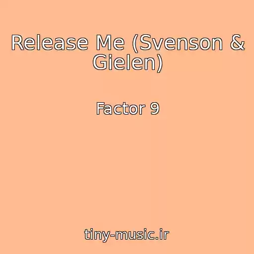 کاور آهنگ Release Me (Svenson & Gielen) از Factor 9