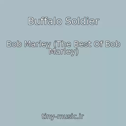 کاور آهنگ Buffalo Soldier از Bob Marley (The Best Of Bob Marley)