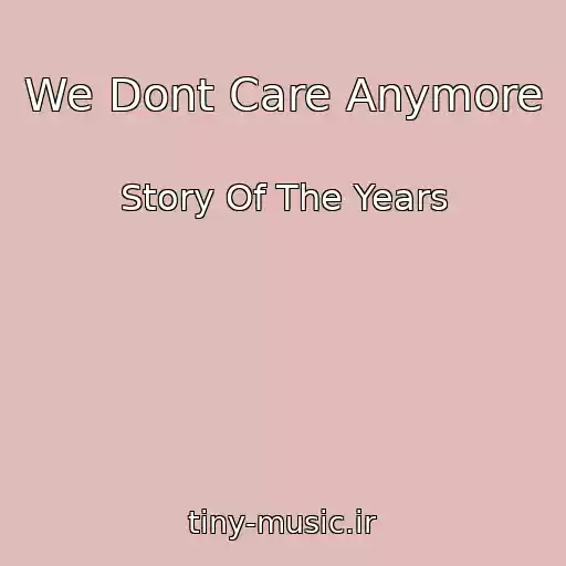 کاور آهنگ We Dont Care Anymore از Story Of The Years