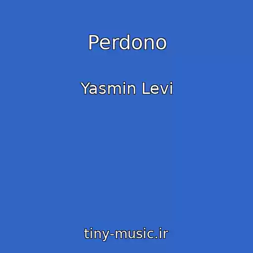 کاور آهنگ Perdono از Yasmin Levi