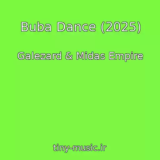 کاور آهنگ Buba Dance (2025) از Galezard & Midas Empire