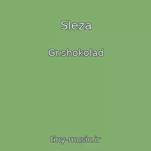 کاور آهنگ Sleza از Gr.shokolad