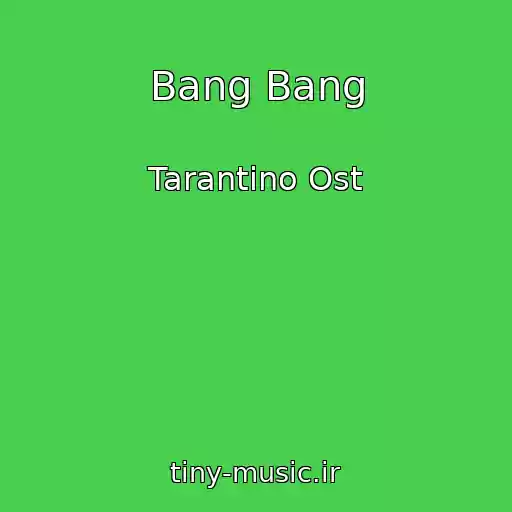 کاور آهنگ Bang Bang از Tarantino Ost