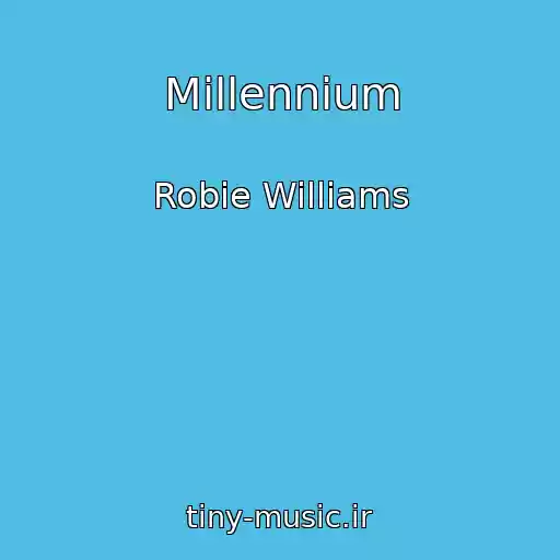 کاور آهنگ Millennium از Robie Williams