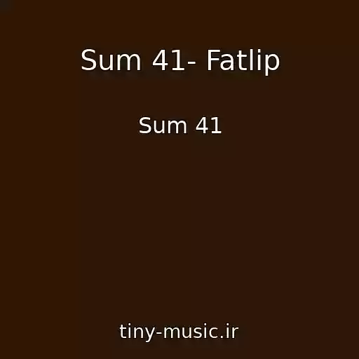 کاور آهنگ Sum 41- Fatlip از Sum 41