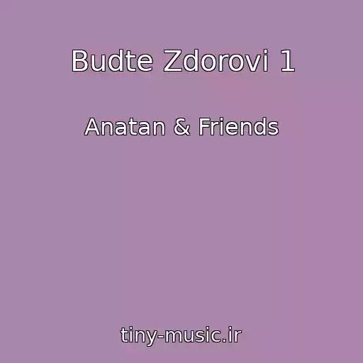 کاور آهنگ Budte Zdorovі 1 از Anatan & Friends