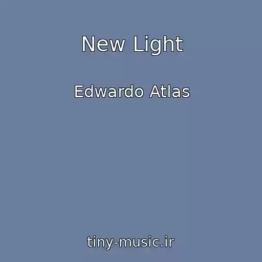 کاور آهنگ New Light از Edwardo Atlas