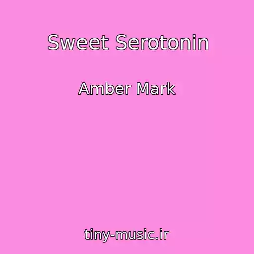کاور آهنگ Sweet Serotonin از Amber Mark