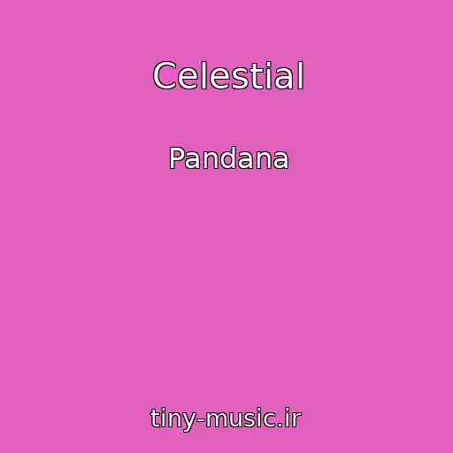 کاور آهنگ Celestial از Pandana