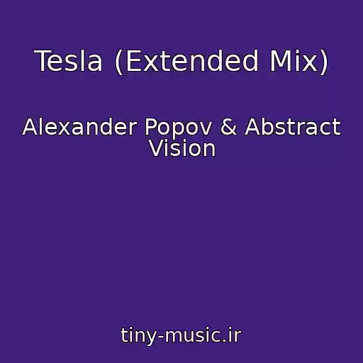 کاور آهنگ Tesla (Extended Mix) از Alexander Popov & Abstract Vision