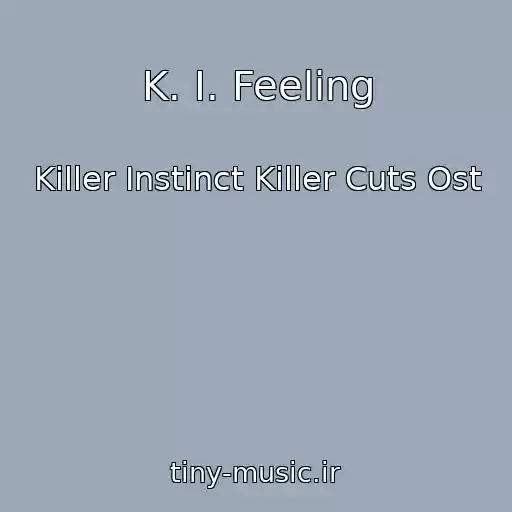 کاور آهنگ K. I. Feeling از Killer Instinct Killer Cuts Ost