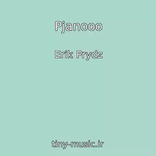 کاور آهنگ Pjanooo از Erik Prydz