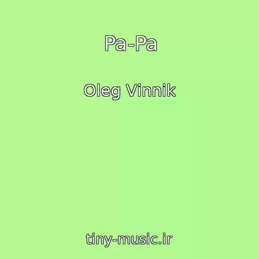 کاور آهنگ Pa-Pa از Oleg Vіnnik
