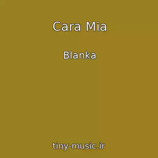 کاور آهنگ Cara Mia از Blanka