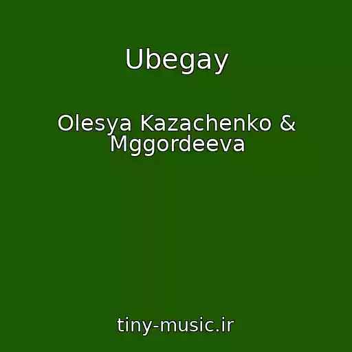 کاور آهنگ Ubegay از Olesya Kazachenko & Mggordeeva