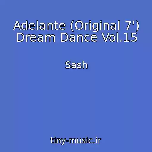 کاور آهنگ Adelante (Original 7') Dream Dance Vol.15 از Sash