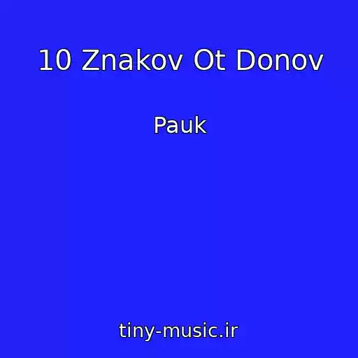 کاور آهنگ 10 Znakov Ot Donov از Pauk