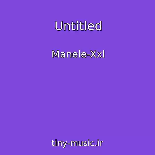 کاور آهنگ Untitled از Manele-Xxl