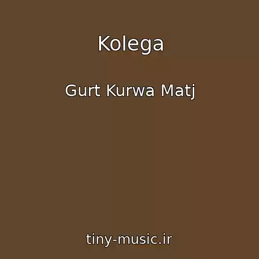 کاور آهنگ Kolega از Gurt Kurwa Matj
