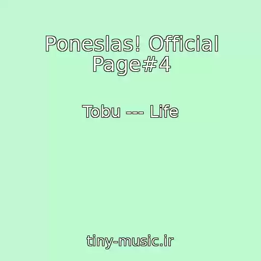 کاور آهنگ Poneslas! Official Page#4 از Tobu --- Life