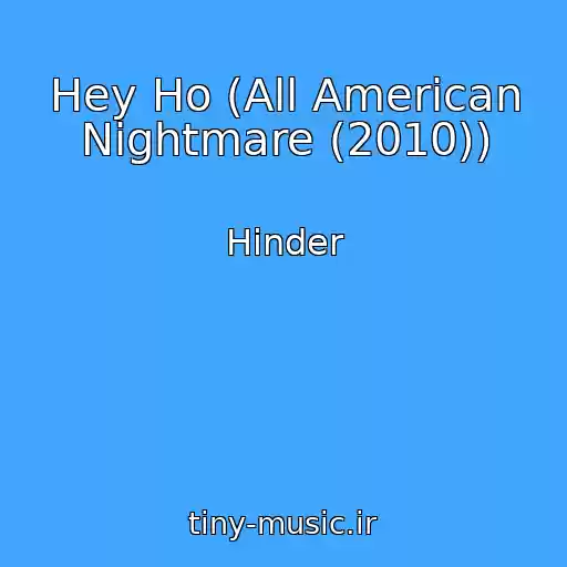 کاور آهنگ Hey Ho (All American Nightmare (2010)) از Hinder