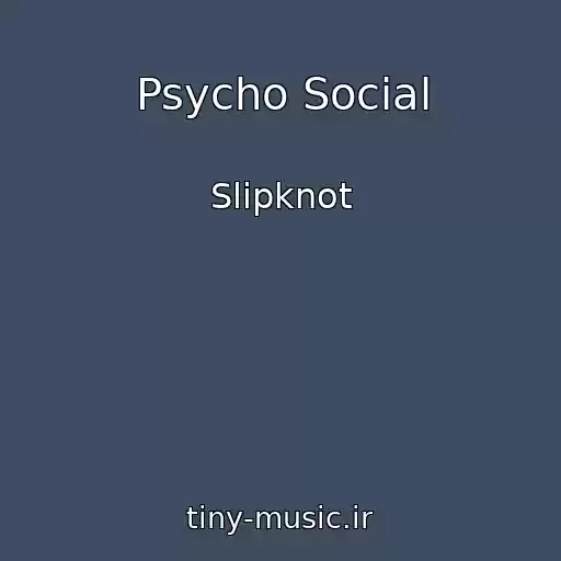 کاور آهنگ Psycho Social از Slipknot