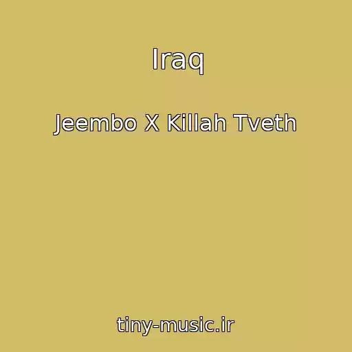 کاور آهنگ Iraq از Jeembo X Killah Tveth