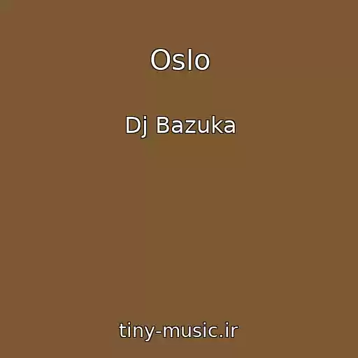 کاور آهنگ Oslo از Dj Bazuka
