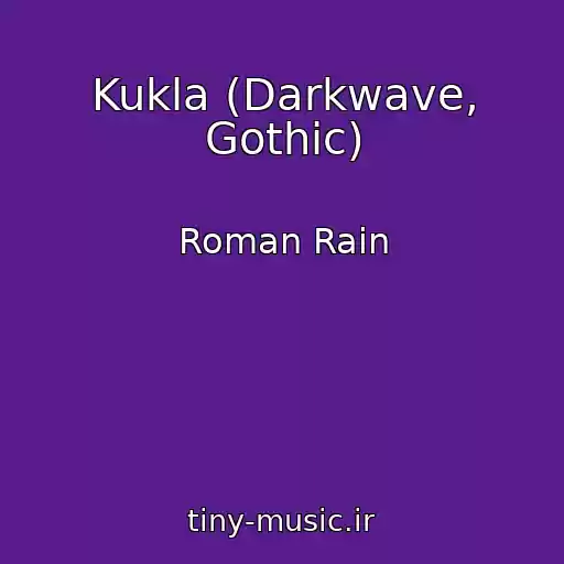 کاور آهنگ Kukla (Darkwave, Gothic) از Roman Rain