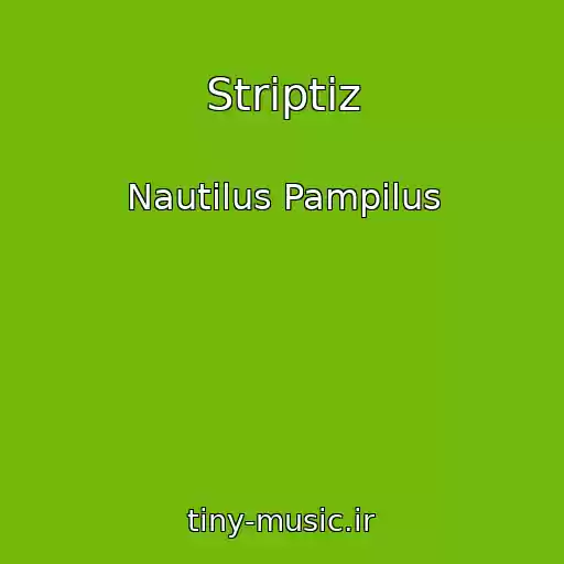 کاور آهنگ Striptiz از Nautilus Pampilus