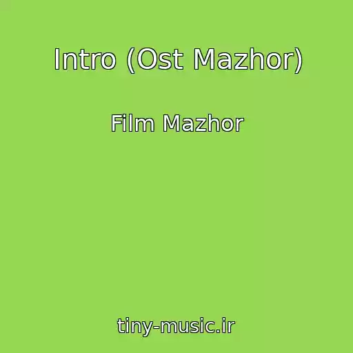 کاور آهنگ Intro (Ost Mazhor) از Film Mazhor