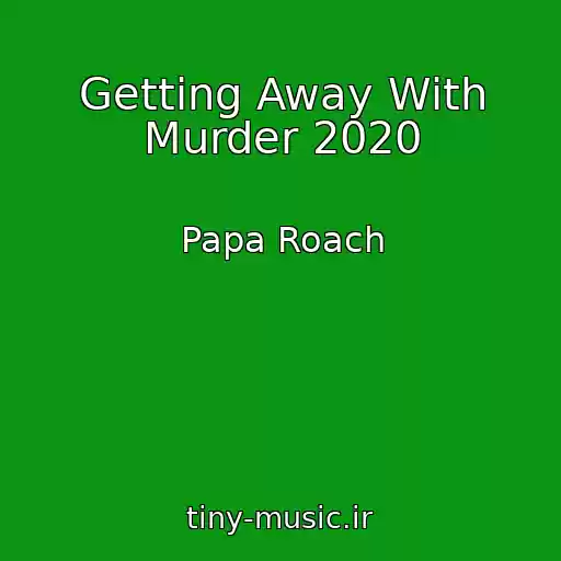 کاور آهنگ Getting Away With Murder 2020 از Papa Roach