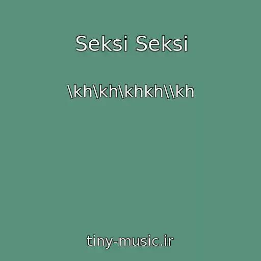 کاور آهنگ Seksі Seksі از \kh\kh\khkh\\kh