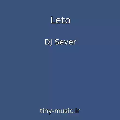 کاور آهنگ Leto از Dj Sever