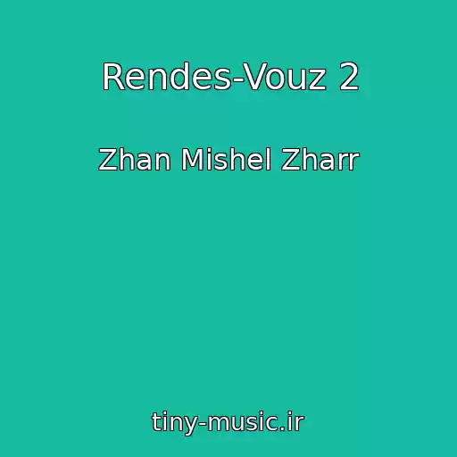 کاور آهنگ Rendes-Vouz 2 از Zhan Mishel Zharr