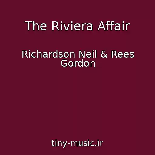 کاور آهنگ The Riviera Affair از Richardson Neil & Rees Gordon