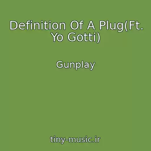 کاور آهنگ Definition Of A Plug(Ft. Yo Gotti) از Gunplay