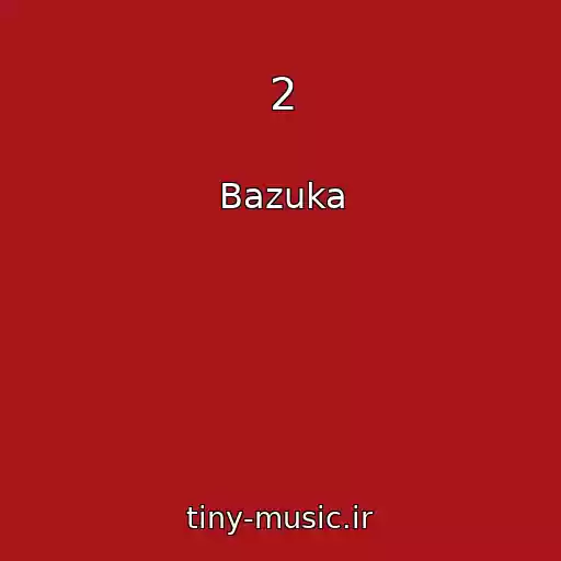 کاور آهنگ 2 از Bazuka
