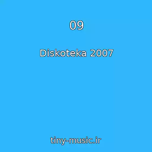 کاور آهنگ 09 از Diskoteka 2007