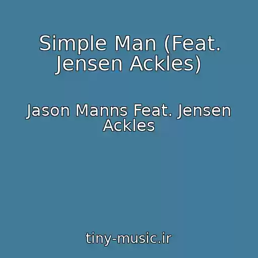 کاور آهنگ Simple Man (Feat. Jensen Ackles) از Jason Manns Feat. Jensen Ackles