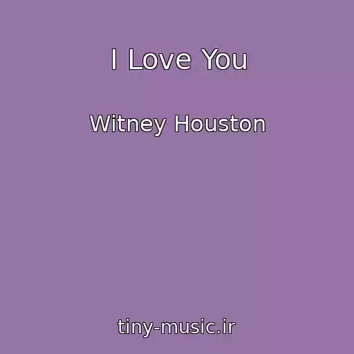 کاور آهنگ I Love You از Witney Houston